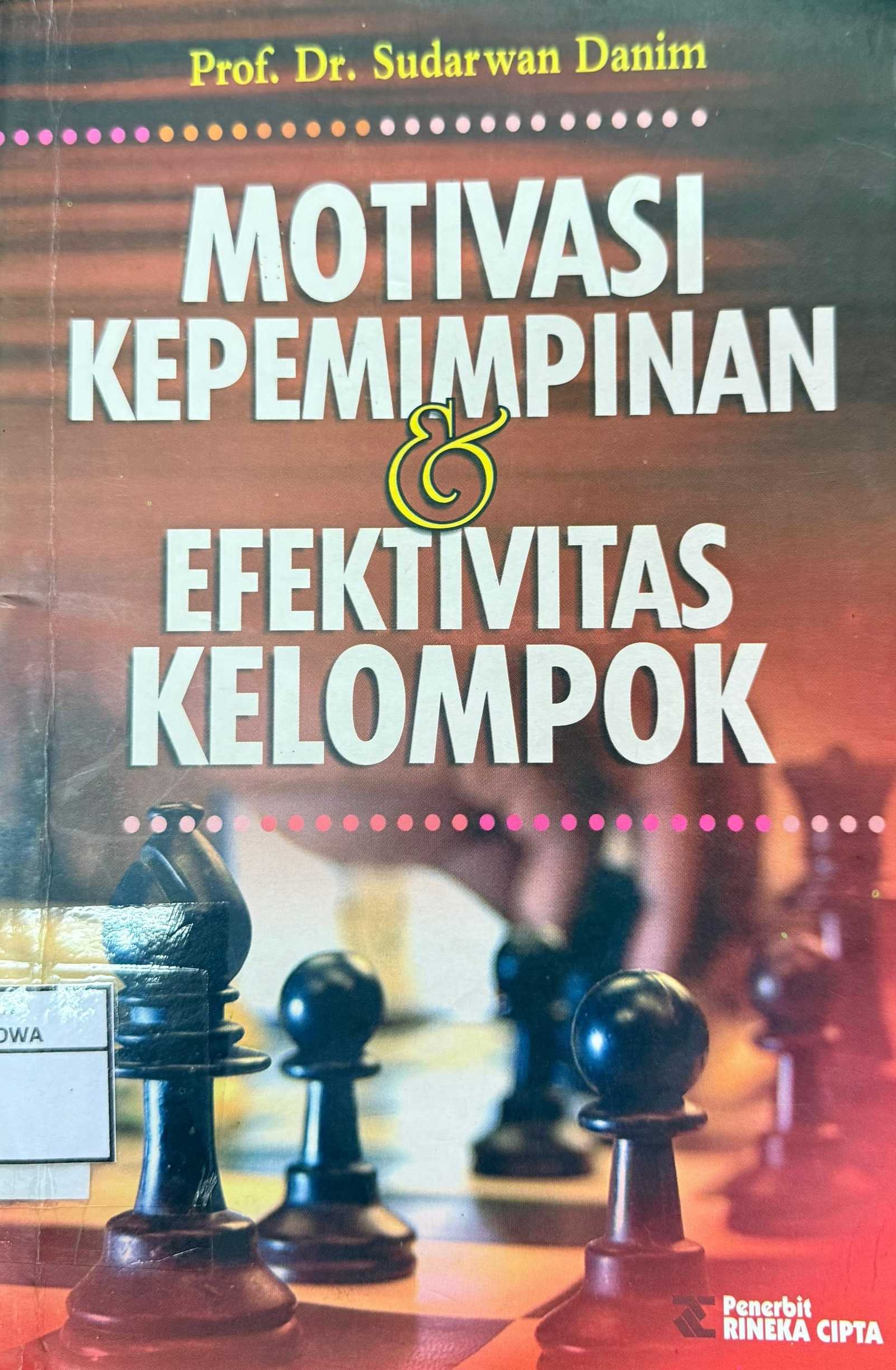 Motivasi Kepemimpinan & Efektivitas Kelompok