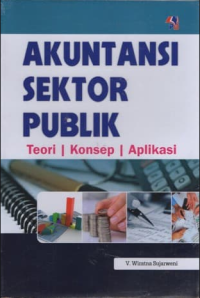 Akuntansi Sektor Publik; teori, konsep, aplikasi