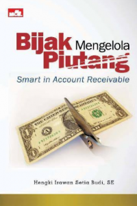 Bijak Mengelola Piutang; Smart in account receivable