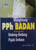 Cara Mudah Menghitung PPH Badan Dengan Undang-Undang Pajak Terbaru