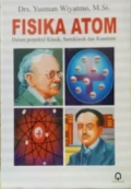 Fisika Atom Dalam Perpektif Klasik, Semiklasik, dan Kuantum