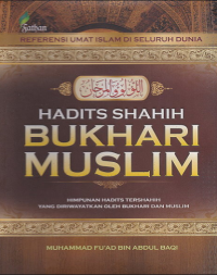 Hadits Shahih Bukhari Muslim