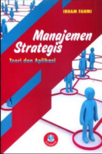 Manajemen Strategis; teori dan aplikasi