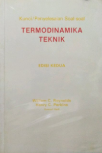 Kunci/Penyelesaian Soal-Soal Termodinamika Teknik; Solutions Manual to Accompany, Enginering Thermodynamics