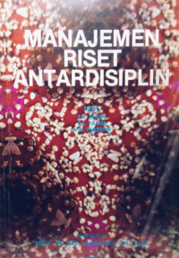 Manajemen Riset Antardisisplin; managing interdisciplinary research