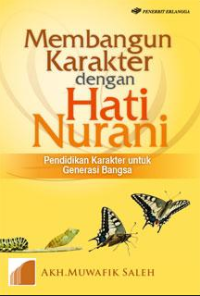 Membangun Karakter dengan Hati Nurani