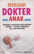 Menjadi Dokter Bagi Anak Anda