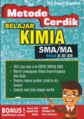 Metode Cerdik Belajar Kimia SMA/MA kelas X, XI, XII