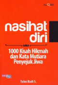 Nasihat Diri; 1000 kisah hikmah dan kata mutiara penyejuk jiwa