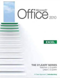 The O’ Leary Series Microsoft Office Excel 2010