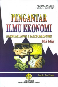 Pengantar Ilmu Ekonomi (mikroekonomi & Makroekonomi)