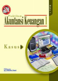 Praktikum Akuntansi Keuangan; kerja keras