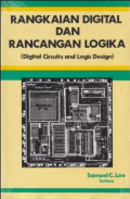 Rangkaian Digital Dan Rancangan Logika (Digital Circuits And Logic Design)