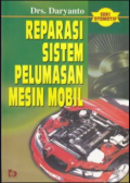 Reparasi Sistem Pelumasan Mesin Mobil