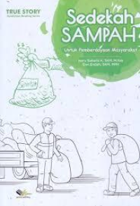 Sedekah Sampah Untuk Pemberdayaan Masyarakat