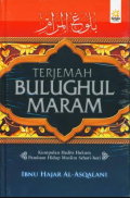 Terjemah Bulughul Maram; kumpulan hadits hukum panduan hidup muslim sehari-hari