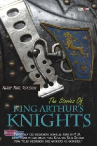 The Stories Of King Arthur’s Knights