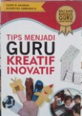 Tips Menjadi Guru Kreatif Inovatif