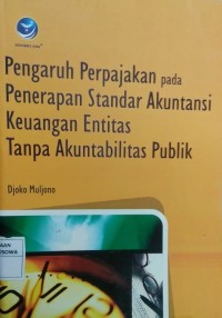 Pengaruh Perpajakan pada Penerapan Standar Akuntansi Keuangan Entitas Tanpa Akuntabilitas Publik