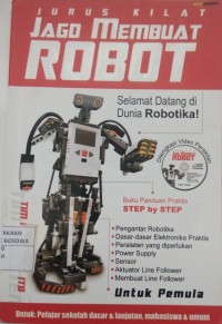 Jurus Kilat Jago Membuat Robotik