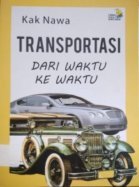 Transportasi Dari Waktu Ke Waktu