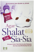 Agar Shalat Tak Sia-Sia