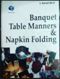 Banquet Table Manners & Napkin Folding