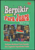 Berpikir Seperti Para Juara; kutupan motivasi para pemain dan legenda sepak bola Dunia