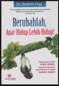 Berubahlah, Agar Hidup Lebih Hidup