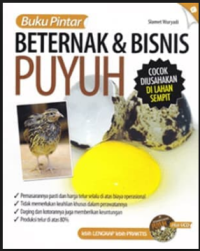 Buku Pintar Beternak dan Bisnis Puyuh; cocok untuk lahan sempit