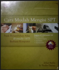 Cara Mudah Mengisi SPT; pajak pertambahan nilai (formulir 1107) berbasis komputer