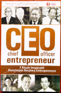 Chief Entrepreneur Officer; 7 kisah inspiratif pemimpin berjiwa entrepreneur