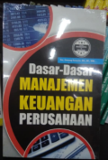 Dasar-dasar Manajemen Keuangan Perusahaan