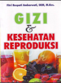 Gizi & Kesehatan Reproduksi