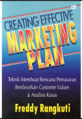 Creating Effective Marketing Plan; teknik membuat rencana pemasaran berdasarkan costomer values & analisis kasus