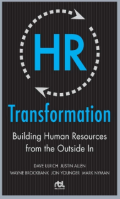 HR Transformation; building human resources from the outside in