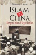 Islam In China; mengenal islam di negeri leluhur