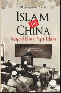 Islam In China; mengenal islam di negeri leluhur