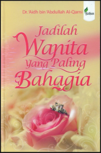 Jadilah Wanita Yang Paling Bahagia