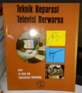 Teknik Reparasi Televisi Berwarna