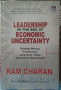 Leadership in The Era Of Economic Uncertainty; strategi menuju positioning yang kuat tanpa terpuruk dimasa sukar