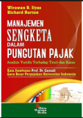 Manajemen Sengketa dalam Pungutan Pajak; analisis yuridis terhadap teori dan kasusu