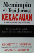 Memimpin di tepi jurang kekacauan; (leading on the edge of chaos)