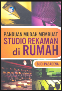 Panduan Mudah Membuat Studio Rekaman Di Rumah