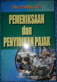 Pemeriksaan dan Penyidikan Pajak