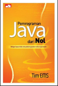 Pemrograman Java dari Nol; belajar java untuk semua kalangan dari nol sampai mahir