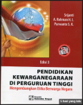 Pendidikan Kewarganegaraan di Perguruan Tinggi; mengembangkan etika berwarga negara