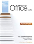 The O’ Leary Series Microsoft Office Powerpoint 2010