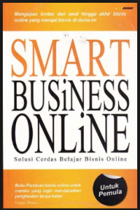 Smart Business Online : solusi cerdas belajar bisnis online