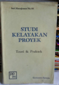 Studi Kelayakan Proyek; teori & praktek